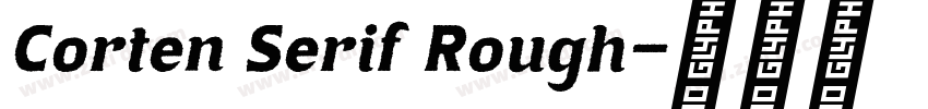 Corten Serif Rough字体转换